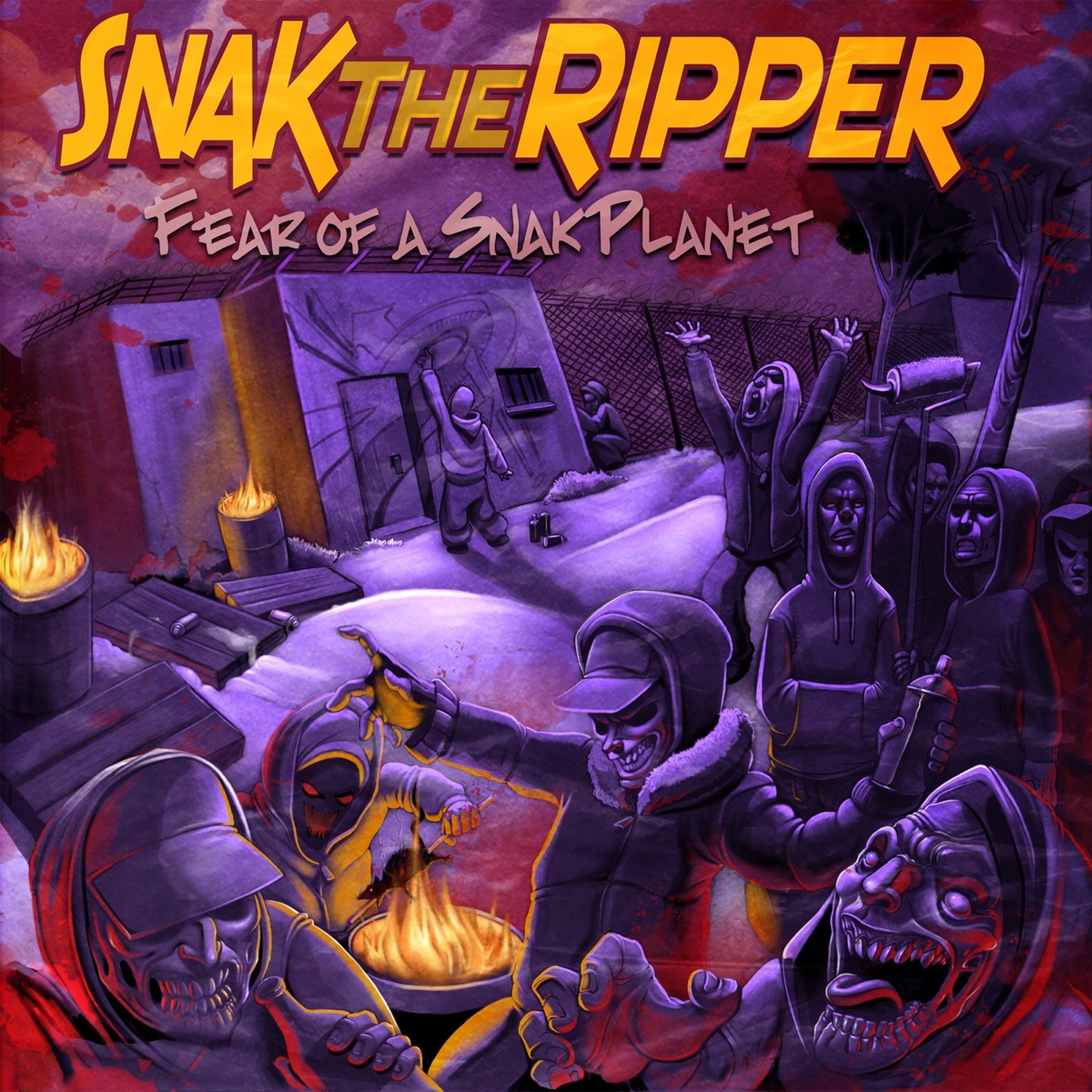 Snak The Ripper – Fear of a Snak Planet