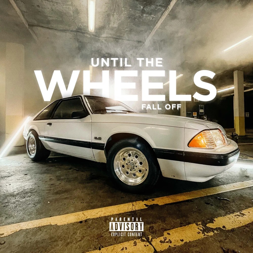 Snak The Ripper & Young Sin – Until the Wheels Fall Off